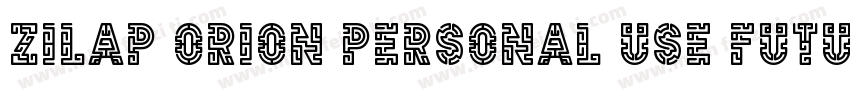Zilap Orion Personal Use Futuristi字体转换